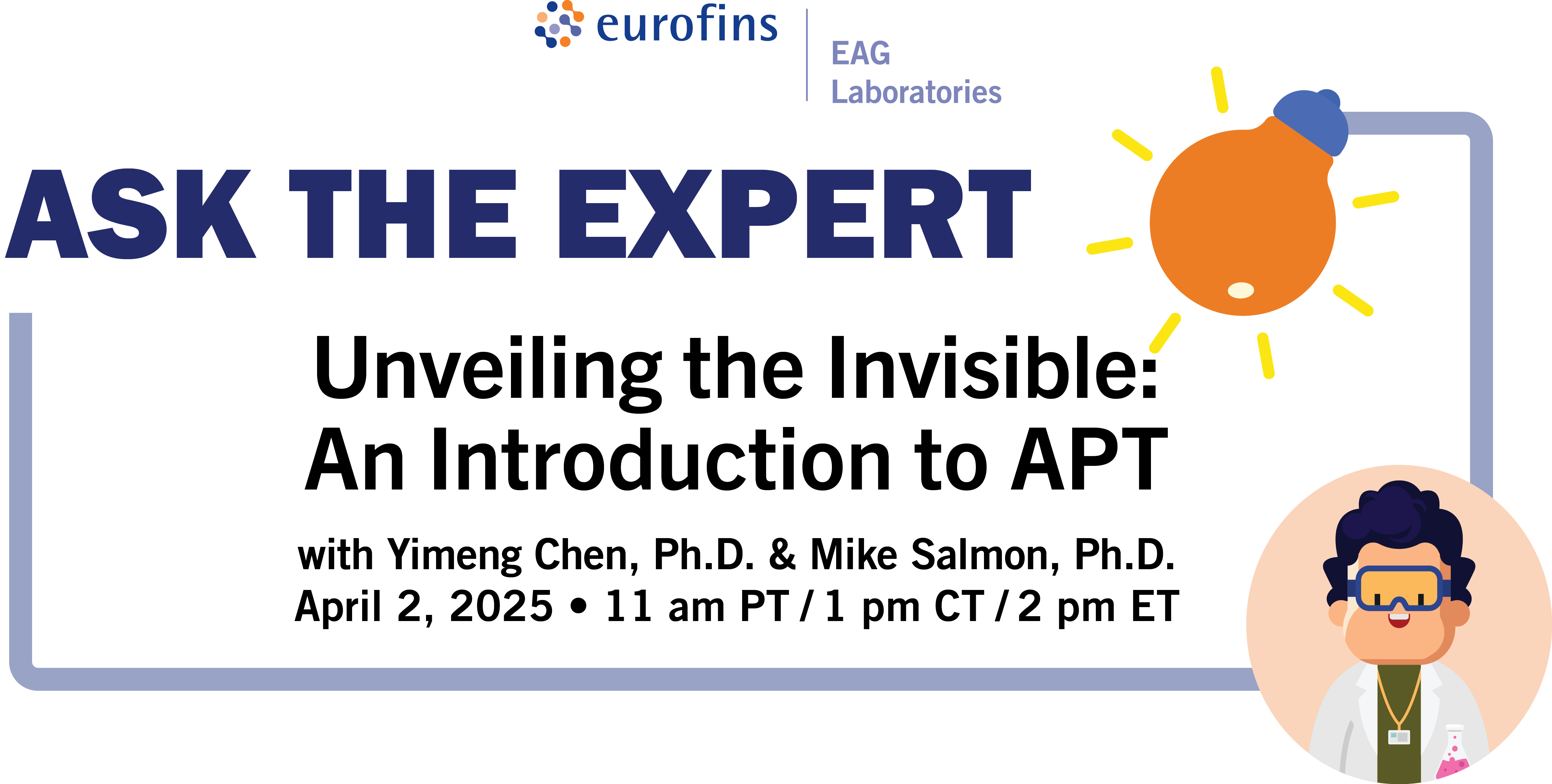 Unveiling the Invisible: An Introduction to Atom Probe Tomography at Eurofins EAG Laboratories