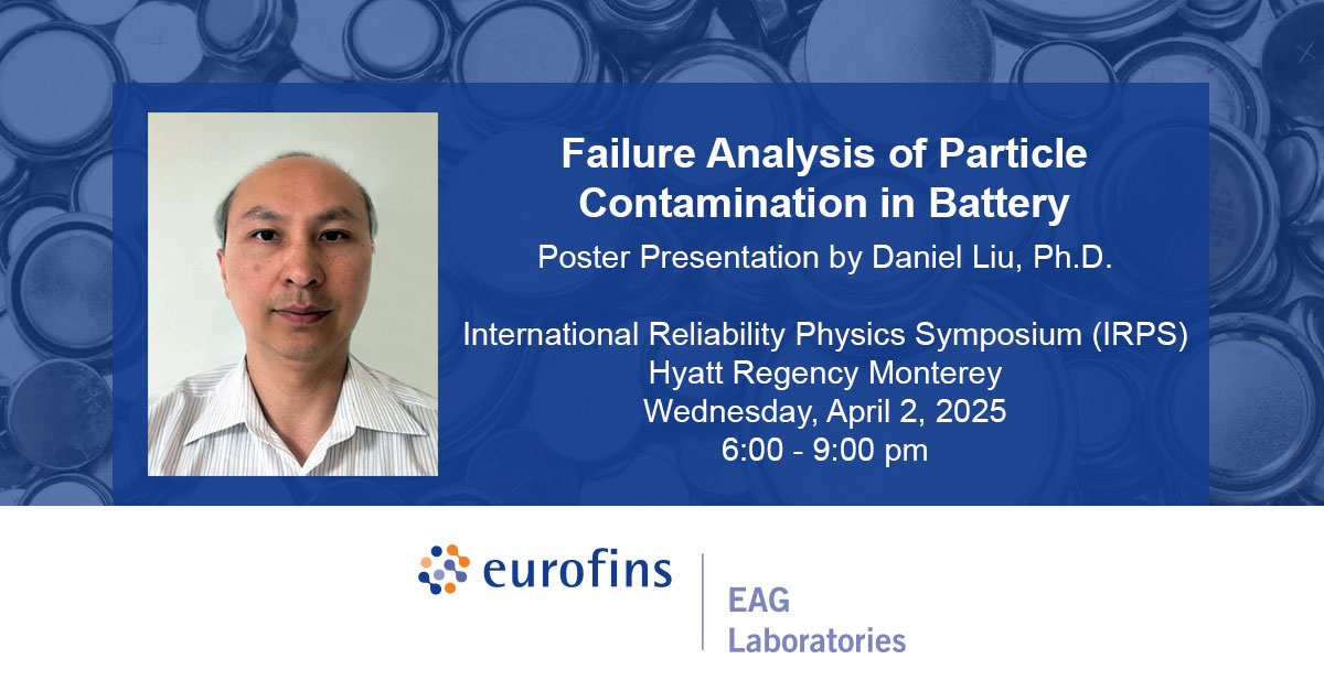 IRPS Poster Presentation: Failure Analysis of Particle Contamination in Battery